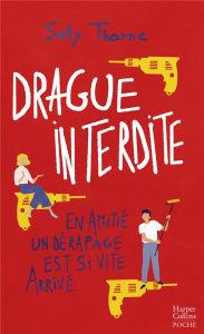 Drague interdite - Thorne Sally ; Sophie A. H.