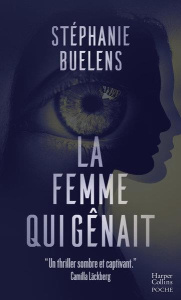 La femme qui gênait - Buelens Stéphanie ; Pépin Robert