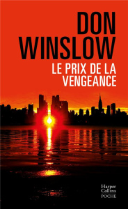 Le prix de la vengeance. Six novellas - Winslow Don ; Maillet Isabelle
