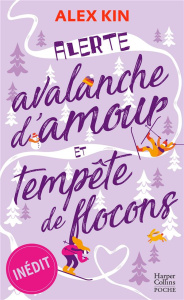 ALERTE : AVALANCHE D'AMOUR ET TEMPETE DE FLOCONS - Kin Alex