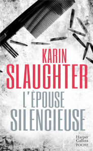 Will Trent : L'épouse silencieuse - Slaughter Karin ; Degachi Souad ; Shelledy Maxime