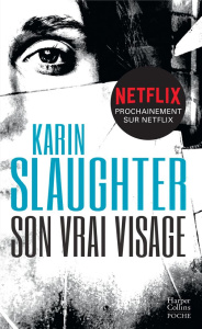 Son vrai visage - Slaughter Karin
