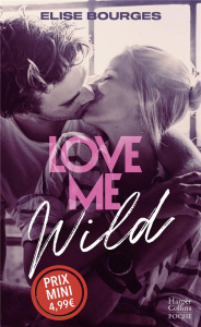 Love Me Wild - Bourges Elise