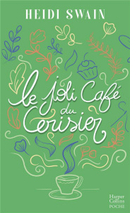 Le joli café du cerisier - Swain Heidi ; Pache Raphaëlle