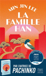 La famille Han - Lee Min Jin ; Bourgeois Laura