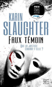 Faux témoin - Slaughter Karin ; Degachi Souad ; Shelledy Maxime