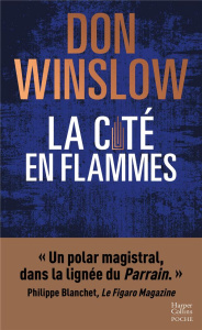 La cité en flammes - Winslow Don ; Esch Jean