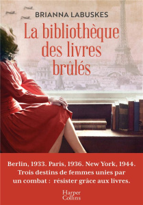 La bibliothèque des livres brûlés - Labuskes Brianna ; Delporte Carole