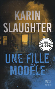 Une fille modèle - Slaughter Karin ; Villa Eve