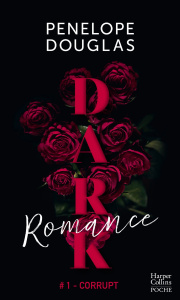 Dark Romance #1-Corrupt - Douglas Penelope ; Crettenand Lauriane