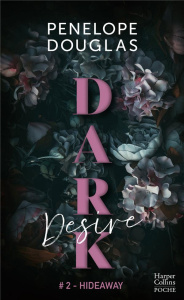 Dark Desire #2-Hideaway - Douglas Penelope ; Ducellier Typhaine
