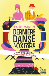 Une enquête de Loveday & Ryder : Dernière danse à Oxford - Martin Faith ; Kuntzer Benjamin
