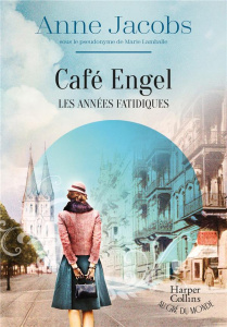 Café Engel/02/Les années fatidiques - Jacobs Anne