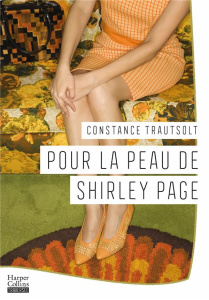 Pour la peau de Shirley Page - Trautsolt Constance