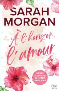 A l'horizon, l'amour/01/ - Morgan Sarah ; Berthet Catherine