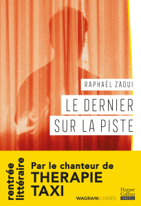 Le dernier sur la piste - Zaoui Raphaël