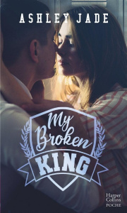 My Broken King - Jade Ashley ; Demonge Rebecca