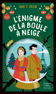 L'énigme de la boule à neige - Drew Ana T.