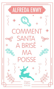 Comment Santa a brisé ma poisse - Enwy Alfreda