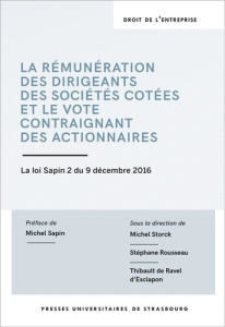 La rémunération des dirigeants des sociétés cotées et le vote contraignant des actionnaires. La loi - Ravel d'Esclapon Thibault de ; Rousseau Stéphane ;