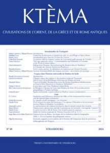 Ktèma N° 49/2024 : Civilisations de l'Orient, de la Grèce et de la Rome antiques - Lenfant Dominique