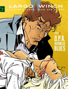 Largo Winch : diptyque Tome 2 : O.P.A. ; Business Blues - Van Hamme Jean ; Francq Philippe