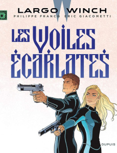 Largo Winch Tome 22 : Les voiles écarlates - Van Hamme Jean ; Giacometti Eric