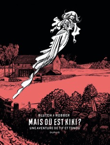 Tif et Tondu : Mais où est Kiki ? Edition spéciale - ROBBER/BLUTCH