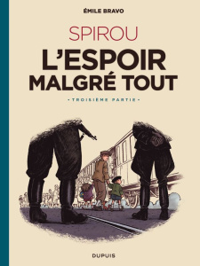 Spirou, l'espoir malgré tout Tome 3 - Bravo Emile ; Benoît Fanny