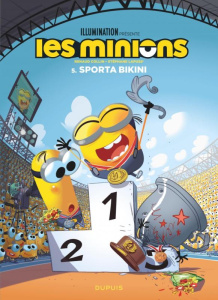 Les Minions Tome 5 : Sporta Bikini - Collin Renaud ; Lapuss' Stéphane