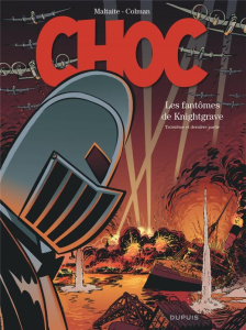 Choc : Les fantômes de Knightrgrave. Troisième partie, Edition de luxe - Colman Stéphan ; Maltaite Eric