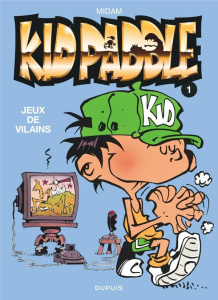 Kid Paddle Tome 1 : Jeux de vilains - MIDAM