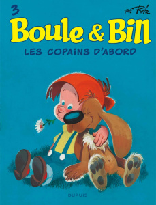Boule & Bill Tome 3 : Les copains d'abord - Roba Jean