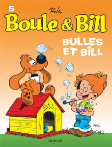 Boule & Bill Tome 5 : Bulles et Bill - Roba Jean