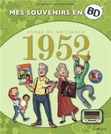 Mes souvenirs en BD : Année de naissance 1952 - Bloicat Denis ; Saccoman Isacco