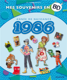 Mes souvenirs en BD : Année de naissance 1986 - STI/BAGNOLI GABRIELE