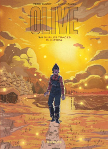 OLIVE - TOME 3 - SUR LES TRACES DU NERPA - CAZOT VERO