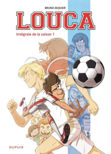 Louca Intégrale de la saison 1 - Dequier Bruno ; Thomas Nadine ; Dequier Jean-Phili