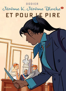 Jérôme K. Jérôme Bloche Tome 28 : Et pour le pire - Dodier Alain