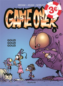 Game Over Tome 3 : Gouzi gouzi gouzi - MIDAM/NOBLET/ADAM