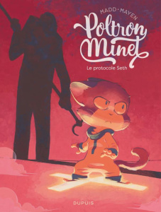 Poltron Minet Tome 2 : Le protocole Seth - MAYEN CEDRIC/MADD