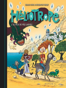 Héliotrope Tome 3 : Le prix de mes larmes - Sfar Joann ; Chaud Benjamin ; Rabarot Isabelle