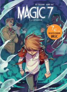 Magic 7 Tome 5 : La séparation - Prix réduit - Toussaint Kid ; Ruiz Kenny ; Noiry Dewi