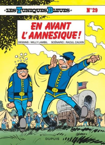 Les Tuniques bleues Tome 29 : En avant l'amnésique ! - Edition à prix réduit - Lambil Willy ; Cauvin Raoul