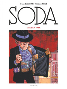Soda Tome 8 : Tuez en paix - Gazzotti Bruno ; Tome Philippe