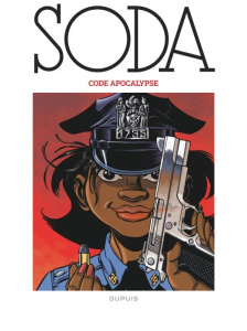 Soda Tome 12 : Code Apocalypse - Gazzotti Bruno ; Tome Philippe