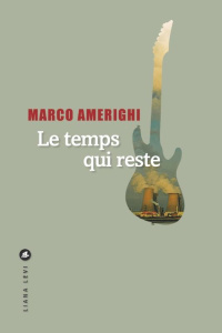 Le temps qui reste - Amerighi Marco ; Brun Françoise
