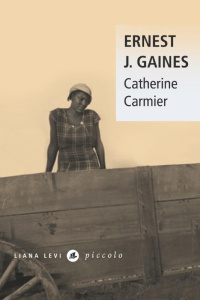 Catherine Carmier - Gaines Ernest J. ; Herpe-Voslinsky Michelle