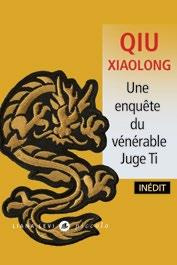 Une enquête du vénérable juge Ti. Attribuée à l'inspecteur Chen Cao - Qiu Xiaolong ; Pralon Adélaïde