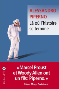 Là où l'histoire se termine - Piperno Alessandro ; Gonzalez Batlle Fanchita